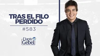 Dante Gebel #583 | Tras el filo perdido