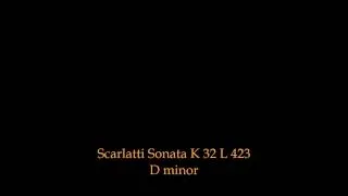 Scarlatti K 32 L 423 in Re minore