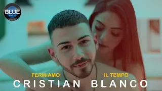 Cristian Blanco - Fermiamo Il Tempo (Video Ufficiale 2019)