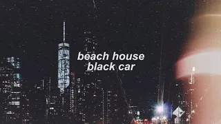 beach house - black car (slowed + reverb)