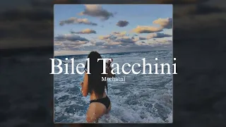 MECHATNI | BILEL TACCHINI (مشاتني) [SLOWED & REVERB]