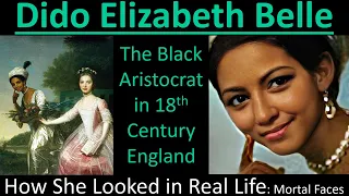 DIDO ELIZABETH BELLE: How Britain's Black Aristocrat Looked in Real Life- Mortal Faces
