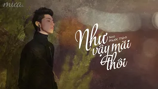 Như Vậy Mãi Thôi - Noo Phước Thịnh [Official Lyrics Video]