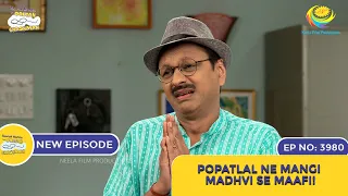 NEW! Ep 3980 - Popatlal ne Mangi Madhvi se Maafi?! | Taarak Mehta Ka Ooltah Chashmah