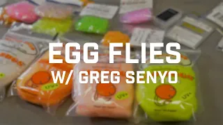 STEELHEAD FLIES w/ Greg Senyo: EGGS