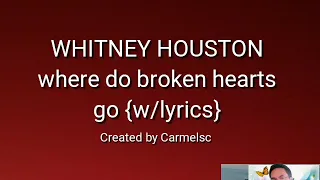 Where do broken hearts go by whitney houston song lyrics