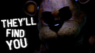 [SFM FNAF] They'll Find You - FNaF Song by Griffinilla/Fandroid [EARLY 20K SUBSCRIBERS]