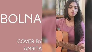 Bolna Tui Bolna | Hridoy Khan | Female Cover by Amrita