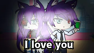 I love you || gachalife/GLMV ||