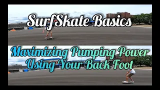 SurfSkate Basics- Toe and heel push-offs to maximize pumping power