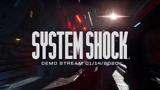 Play - System Shock Demo - 01/14/20