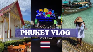 PHUKET VLOG: PART 2 - CULTURAL TOUR, BIG BUDDHA, PHI PHI ISLANDS, KATA WALKING STREET