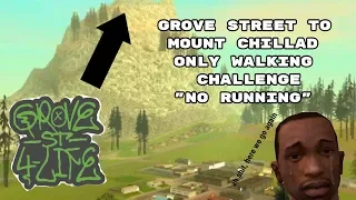 WALKING From GROVE STREET To MT. CHILIAD *NO RUNNING* CHALLENGE | GTA San Andreas | WORLD RECORD