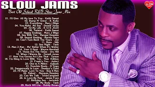 90s Slow Jams -  Keith Sweat, R Kelly Mary J Blige, Joe, Keyshia Cole, Tank & More