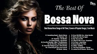 Greatest Hits Bossa Nova Covers 2023 - Cool Music - Best Bossa Nova Popular Songs