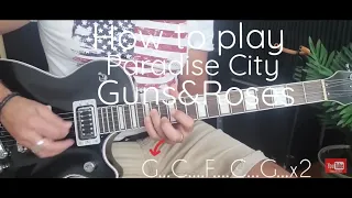 How to play/Paradise  City/ Guns & Roses/