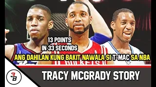 TRACY MCGRADY STORY | BAKIT NGA BA NAWALA SA NBA SI TMAC?