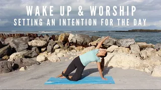 Christian Yoga Morning - Setting an Intention for the Day