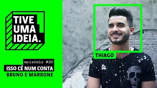 Thiago - Isso Cê Num Conta [Bruno e Marrone] (Tive Uma Ideia)