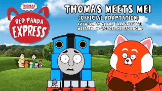 Thomas & Friends Red Panda Express: Thomas Meets Mei (OFFICIAL ADAPTATION)