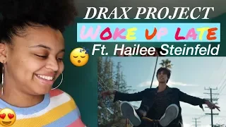 Drax project - Woke Up Late ft. Hailee Steinfeld (REACTION)