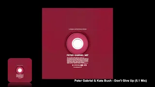 Peter Gabriel & Kate Bush - Don't Give Up (5.1 Mix)