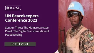 The Margaret Anstee Panel: The Digital Transformation of Peacekeeping | UN Peacekeepers Conference