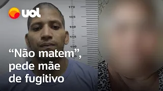 'Não tirem a vida deles', pede mãe de fugitivo de presídio de Mossoró