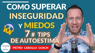 😱como SUPERAR LA INSEGURIDAD EMOCIONAL.7 TIPS para Mejorar Tu AUTOESTIMA y SUPERAR TUS MIEDOS  2019