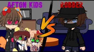 Afton Kids VS. A Robber