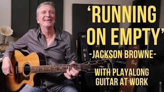 How to play 'Running On Empty' by Jackson Browne