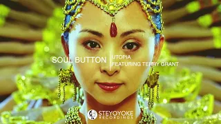 Soul Button - Utopia feat. Terry Grant (Original Mix)