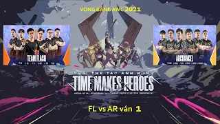 FL vs ARC ván 1 | VÒNG BẢNG B | Team Flash vs ArchAngel - AIC 2021 - Ngày 05/12/2021