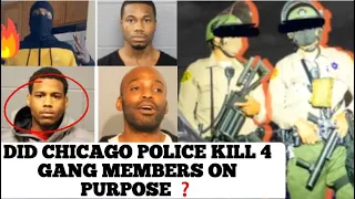 Did The Police Kill These 4 Chicago Gang Members On Purpose ? including Four Deaths In Four Years