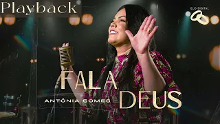 Antônia Gomes - Fala Deus | Playback