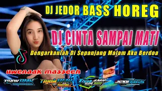 DJ DENGARKANLAH DI SEPANJANG MALAM AKU BERDOA (CINTA SAMPAI MATI) Remix Full Bass