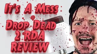 Hellvape Drop Dead 2 RDA Review Is It Really A Mess