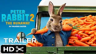 PETER RABBIT 2 THE RUNAWAY - Official Trailer (HD)