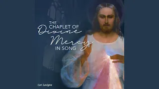 The Chaplet of Divine Mercy in Song