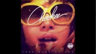Cherokee - Take Care Of You ( Loréan Remix )