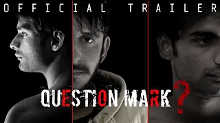 Question Mark|| Official Trailer||AVM FILMS||Ankit Sirohi||Vikas Dahiya||Mukul Rana