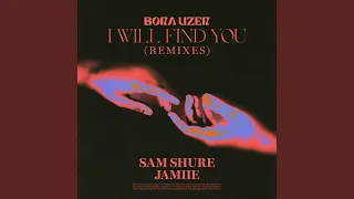 I Will Find You (JAMIIE Remix)