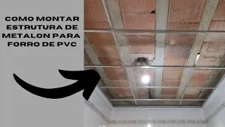 COMO MONTAR ESTRUTURA DE METALON PARA FORRO DE PVC