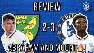 NORWICH 2-3 CHELSEA REVIEW || TOLD YOU ABOUT TAMMY ABRAHAM! || MOUNT = NEW LAMPARD!