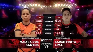 Haryana Sultans Vs Mumbai Maniacs | MTV Super Fight League | Maiara Dos Santos Vs Sarah Frota Lima