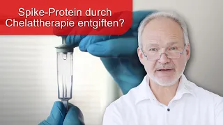 Beweis: Spike-Protein um 2/3 durch Chelattherapie im Einzelfall reduziert - Bericht und Analyse!