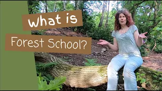 What is Forest School? 7 Things you need to know as an Introduction to Forest School