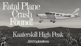 FATAL PLANE CRASH FOUND! Kaaterskill High Peak, NY