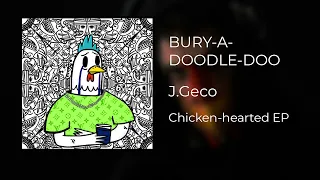 CHICKEN- HEARTED EP [BURY- A- DOODLE-DOO