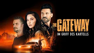 The Gateway -  Im Griff des Kartells - Trailer Deutsch HD - Release 24.12.21